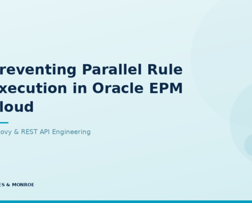 Slide title: Preventing Parallel Rule Execution in Oracle EPM Cloud; subtitle Groovy & REST API Engineering; by James & Monroe.